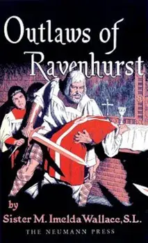 Outlaws of Ravenhurst, Paperback/M. Imelda Wallace