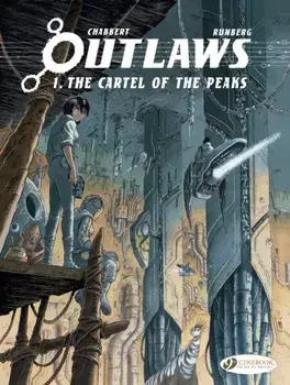 Outlaws Vol. 1: The Cartel Of The Peaks, Paperback/Sylvain Runberg