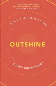 Outshine, Paperback/Shemin Nurmohamed