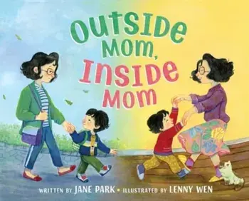 Outside Mom, Inside Mom, Hardback/Jane Park