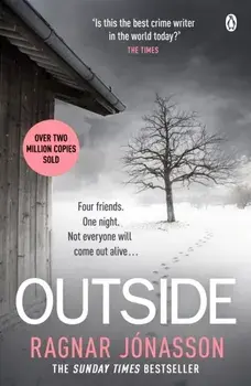 Outside. The heart-pounding new mystery soon to be a major motion picture, Paperback/Ragnar Jonasson