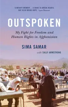 Outspoken. My Fight for Freedom and Human Rights in Afghanistan, Hardback/***