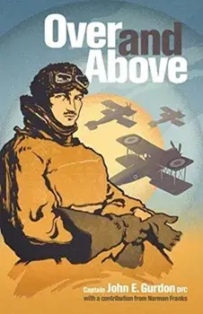 Over and Above, Hardback/John E. Gurdon
