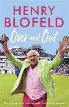 Over and Out, Paperback/Henry Blofeld