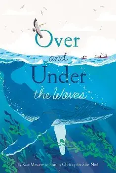 Over and Under the Waves, Hardback/Kate Messner