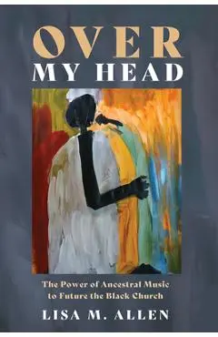Over My Head - Lisa M. Allen