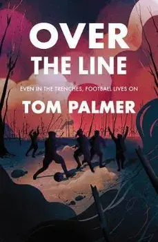Over the Line, Paperback/Tom Palmer