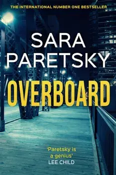 Overboard. V.I. Warshawski 21, Paperback/Sara Paretsky