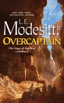 Overcaptain, Hardback/L. E. Modesitt, Jr.