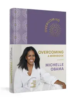 Overcoming: A Workbook, Hardback/Michelle Obama