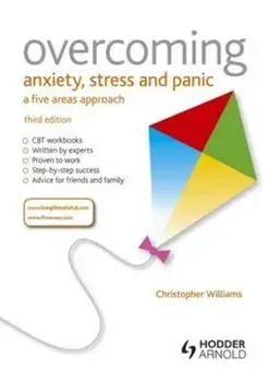 Overcoming Anxiety, Stress and Panic: A Five Areas Approach,, Paperback/Williams