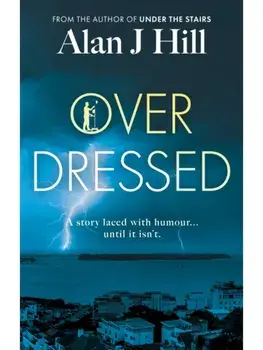 Overdressed, Paperback/Alan J Hill