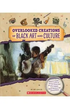 Overlooked Creations of Black Art and Culture (from the Archives) - Jay Leslie
