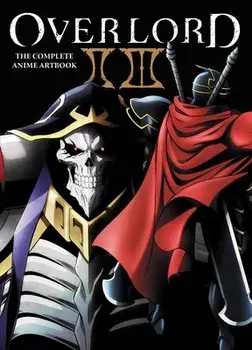Overlord: The Complete Anime Artbook II III, Paperback/Hobby Book Editorial Department