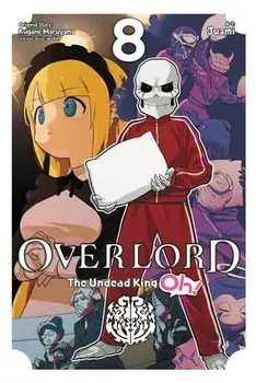 Overlord: The Undead King Oh!, Vol. 8, Paperback/Kugane Maruyama