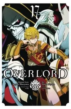 Overlord, Vol. 17 (Manga) - Kugane Maruyama