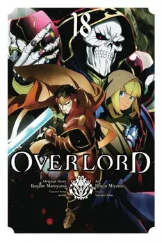 Overlord, Vol. 18 (manga), Paperback/Satoshi Oshio