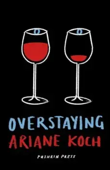 Overstaying, Paperback/Ariane Koch