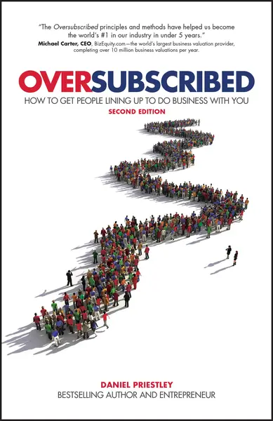 Oversubscribed | Daniel Priestley