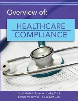 Overview of Healthcare Compliance, Paperback/Sarah Brinson