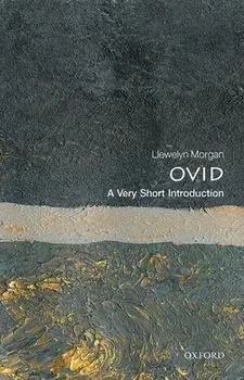 Ovid: A Very Short Introduction, Paperback/Llewelyn Morgan