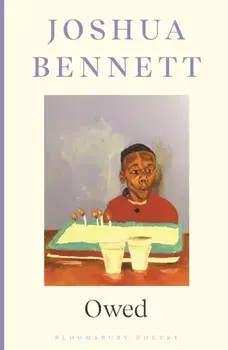 Owed, Paperback/Joshua Bennett