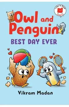 Owl and Penguin: Best Day Ever - Vikram Madan
