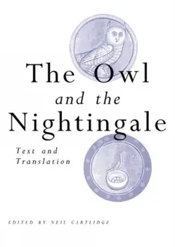 Owl and the Nightingale. Text and Translation, Paperback/***