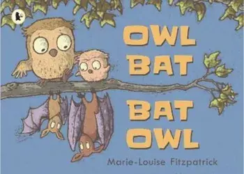 Owl Bat Bat Owl, Paperback/Marie-Louise Fitzpatrick