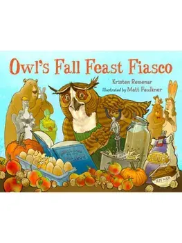 Owl's Fall Feast Fiasco, Hardback/Matt Faulkner