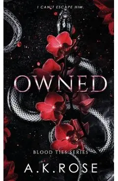 Owned - A. K. Rose