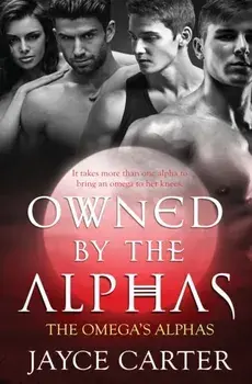 Owned by the Alphas, Paperback/Jayce Carter
