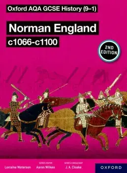 Oxford AQA GCSE History (9-1): Norman England c1066-c1100 Student Book Second Edition. 2, Paperback/Lorraine Waterson