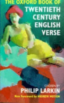Oxford Book of Twentieth Century English Verse, Hardback/***