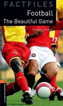 Oxford Bookworms Library Factfiles: Level 2: Football. 3 Revised edition, Paperback/Editor