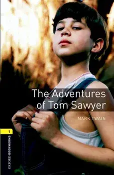 Oxford Bookworms Library: Level 1:: The Adventures of Tom Sawyer, Paperback/Nick Bullard