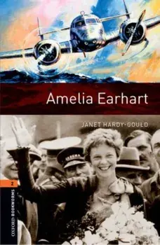 Oxford Bookworms Library: Level 2:: Amelia Earhart, Paperback/Janet Hardy-Gould