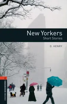 Oxford Bookworms Library: Level 2:: New Yorkers - Short Stories, Paperback/O. Henry