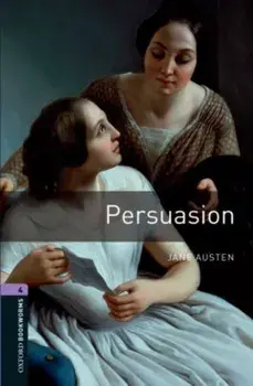 Oxford Bookworms Library: Level 4:: Persuasion, Paperback/Jane Austen