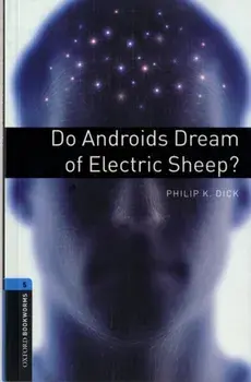 Oxford Bookworms Library: Level 5:: Do Androids Dream of Electric Sheep?, Paperback/Joc Potter