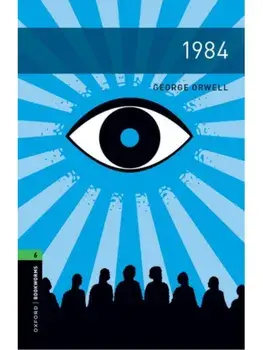 Oxford Bookworms Library: Level 6:: 1984. Graded readers for secondary and adult learners, 3 Revised edition, Paperback/George Orwell