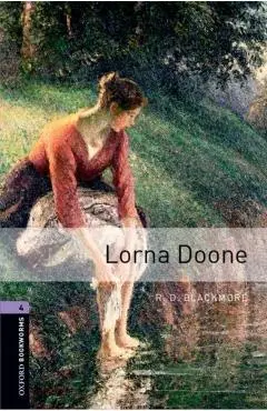 Oxford Bookworms Library: Lorna Doone: Level 4: 1400-Word Vocabulary - R. D. Blackmore