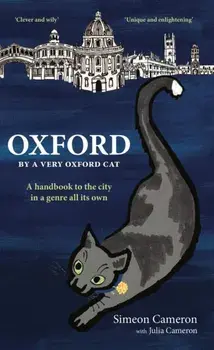 OXFORD By a Very Oxford Cat, Paperback/Julia E M Cameron