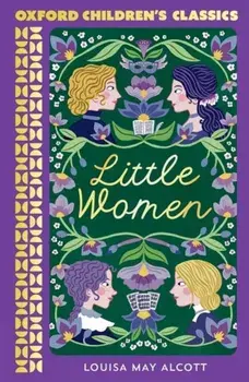Oxford Children's Classics: Little Women. 1, Paperback/Louisa May Alcott