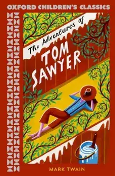 Oxford Children's Classics: The Adventures of Tom Sawyer, Paperback/Mark Twain