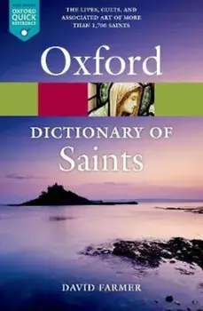 Oxford Dictionary of Saints, Fifth Edition Revised, Paperback/David Farmer