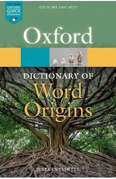 Oxford Dictionary of Word Origins - Julia Cresswell