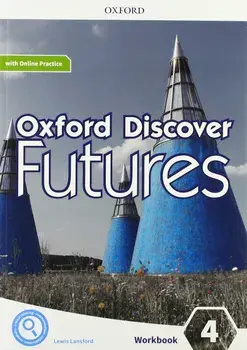 Oxford Discover Futures. Workbook with Online Practice. Level 4/Jayne Wildman, Fiona Beddall
