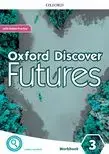 Oxford Discover Futures. Workbook with Online Practice. Level 3/Jayne Wildman
