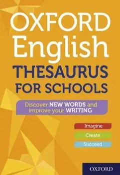 Oxford English Thesaurus for Schools, Paperback/Oxford Dictionaries